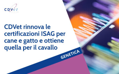 CDVet rinnova le certificazioni ISAG per cane e gatto e ottiene quella per il cavallo.